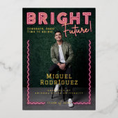 Invitation En Aluminium Bright Future Pink Neon Grad Photo Graduation (Recto)