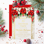 Invitation En Aluminium Élégante Poinsettias Floral Sweet 16 Anniversaire<br><div class="desc">Des poinsettias florales rouges et blanches foncées élégantes et élégantes avec une végétation de pin saisonnière sur un cadre plus éclatant "Sweet 16 Birthday Party" par Holiday Hearts Designs. Tout le texte et les accents non floraux sont de véritables feuilles d'or. Conception composite par Holiday Hearts Designs.</div>