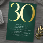 Invitation En Aluminium Emerald Green & Gold | 30e anniversaire contempora<br><div class="desc">Invitations de style moderne à 30ème anniversaire avec un grand cap "30" en véritable papier métallique. Les détails de votre événement sont imprimés ci-dessous en caractères blanc mat. Design unisexe avec accents or sur un vert profond. (Les couleurs Arrière - plans peuvent être modifiées à l'aide de l'outil de conception....</div>