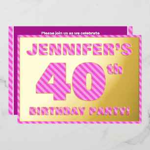 Invitation En Aluminium Fête du 40e anniversaire — Audacieux, amusant, ros