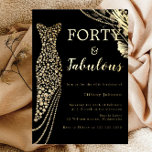 Invitation En Aluminium Forty & Fabulous Elegant Gold robe 40e Anniversair<br><div class="desc">Forty & Fabulous Elegant Gold Dress 40th Birthday Foil Invitation Voir d'autres invitations dans notre Niche and Nest Store</div>