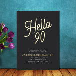 Invitation En Aluminium Golden Script Hello 90 90th Birthday Party<br><div class="desc">Laissez les célébrations commencer par ce script doré élégant et chic Bonjour 90 90e anniversaire Foil Invitation! Ce design glamour présente une élégante police de script doré au-dessus d'un arrière - plan noir, créant une invitation attrayante qui fera certainement une déclaration lors de votre événement spécial. Commencez la fête avec...</div>