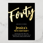 Invitation En Aluminium Luxury Gold 'Quarante' Adulte Jalon 40e Anniversai<br><div class="desc">Ajoutez style et luxe à vos fêtes d'anniversaire avec ces élégantes feuilles d'or réelles Invitations Anniversaire. Design propose le script de calligraphie "Quarante" en or sur un arrière - plan noir classique avec un modèle personnalisé moderne qui peut être facilement personnalisé avec vos propres détails d'événement. Le nom et l'âge...</div>