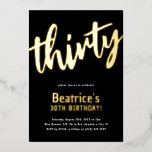 Invitation En Aluminium Luxury Gold 'trente' Jalon adulte 30e anniversaire<br><div class="desc">Ajoutez style et luxe à vos fêtes d'anniversaire avec ces élégantes feuilles d'or réelles Invitations Anniversaire. Design propose le script de calligraphie "trente" en or sur un arrière - plan noir classique avec un modèle personnalisé moderne qui peut facilement être personnalisé avec vos propres détails d'événement. Le nom et l'âge...</div>