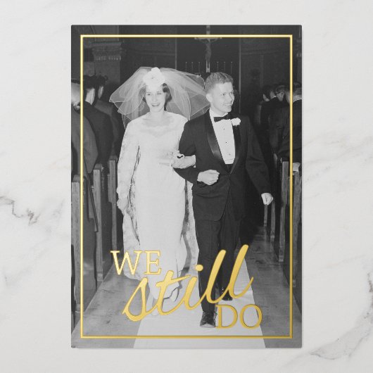 Invitation En Aluminium Nous le faisons toujours - Anniversaire Mariage ph (Recto)