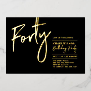 Invitation En Aluminium Quarante Fête d'anniversaire moderne noir or 40