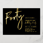 Invitation En Aluminium Quarante | Fête du 40e anniversaire de Black Gold<br><div class="desc">Célébrez votre journée spéciale avec cette élégante invitation à la fête du 40e anniversaire. Ce design présente un texte chic en feuille d'or "Quarante" avec une mise en page propre. Vous pouvez choisir la véritable couleur de tampon (or, argent, or Rose). D'autres conceptions et fournitures de fête sont disponibles à...</div>