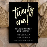 Invitation En Aluminium Script de pinceau minimaliste Black Gold 21e anniv<br><div class="desc">Célébrez en style avec notre minimaliste moderne Black Gold Brush Script 21st Birthday Party Invitation. Doté d'une police de script de brosse chic pour l'âge (peut être changée en n'importe quel autre numéro dans l'outil de conception) en feuille d'or réelle et texte entièrement personnalisable, ce design élégant est parfait pour...</div>