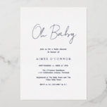 Invitation En Aluminium Script rustique simple Baby shower élégant Argent<br><div class="desc">Invitation baby shower en feuille d'argent moderne avec un design simple avec "Oh Baby" dans un style rustique typographie script. Cette invitation élégante à la disposition minimaliste est parfaite pour un baby shower garçon.</div>