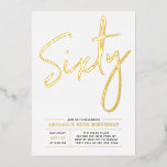 Invitation En Aluminium Soixante | Modern Gold 60th Birthday Party<br><div class="desc">Célébrez votre journée spéciale avec cette élégante invitation à la fête du 60e anniversaire. Ce design présente un texte chic en feuille d'or "Sixty" avec une mise en page propre. Vous pouvez choisir la véritable couleur de tampon (or, argent, or Rose). D'autres conceptions et fournitures de fête sont disponibles à...</div>