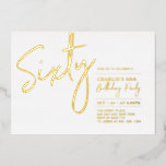 Invitation En Aluminium Soixante | Modern Lettering 60th Birthday Party<br><div class="desc">Célébrez votre journée spéciale avec cette élégante invitation à la fête du 60e anniversaire. Ce design présente un texte chic en feuille d'or "Sixty" avec une mise en page propre. Vous pouvez choisir la véritable couleur de tampon (or, argent, or Rose). D'autres conceptions et fournitures de fête sont disponibles à...</div>