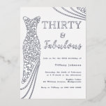 Invitation En Aluminium Trente et fabuleux ! Robe d'argent 30e anniversair<br><div class="desc">Trente et fabuleux ! Robe d'argent 30th Birthday Foil Invitation Voir d'autres invitations dans notre Niche and Nest Store</div>