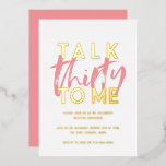 Invitation En Aluminium Typographie minimaliste moderne girly rose 30e<br><div class="desc">Parlez 30 à moi moderne typographie minimaliste girly rose 30e anniversaire carte d'invitation. Partie d'une collection.</div>