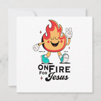 Invitation En feu pour Jésus Psaume 34:5 Personnage de flamme