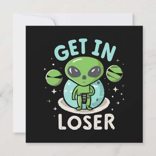 Invitation Entrez loser extraterrestre UFO drôle (Devant)