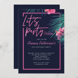 Invitation Faisons la fête en ligne Neon rose Tropical Annive