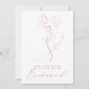 Invitation Feminine Art Blush rose Fleur Bridesmaid Propositi