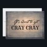 Invitation Femme d'honneur rustique amusante / La servante d'<br><div class="desc">"C'est sur le point d'avoir cray cray" "Serez-vous ma bonne d'honneur ?" Cartes de proposition en bois rustique "Maid of honore",  "Matron of honore" ou "Bridesmaid" amusantes.</div>