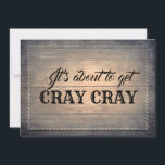 Invitation Femme d'honneur rustique amusante / La servante d'<br><div class="desc">"C'est sur le point d'avoir cray cray" "Serez-vous ma bonne d'honneur ?" Cartes de proposition en bois rustique "Maid of honore",  "Matron of honore" ou "Bridesmaid" amusantes.</div>