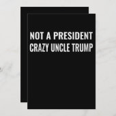 Invitation Femme Drôle Pas Une Présidente Oncle Fou Trump (Devant / Derrière)