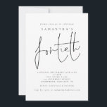 Invitation Fête d'anniversaire des quarante ans de style scri<br><div class="desc">Fête d'anniversaire des quarante ans de style script.   Quarantième est défini dans un style d'écriture manuscrite moderne. Personnalisez facilement le reste du texte à votre guise.</div>