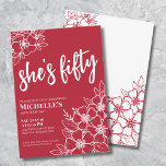 Invitation Fête d'anniversaire élégante rouge pour les 50 ans<br><div class="desc">Carton d'invitation tendance pour 50 ans "Fifty Hot Red". Une invitation de fête d'anniversaire élégante et amusante pour 50 ans avec des fleurs rouges et blanches lumineuses pour celles qui restent jeunes dans leur cœur. Un motif floral ludique encadre une typographie script "elle a 50 ans" mélangée à une police...</div>