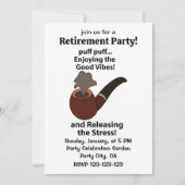 Invitation Fête de retraite Fumer la pipe Profiter des bonnes (Devant)
