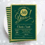 Invitation Fête du 30e anniversaire - N'IMPORTE QUEL AGE Gold<br><div class="desc">30e anniversaire invitation pour hommes ou femmes. Elégante carte invitation en vert avec fausse parties scintillant feuille or. Fonctionne police de script de typographie. Bravo à 30 ans ! Peut être personnalisé dans n'importe quelle année. Parfait pour une célébration anniversaire adulte.</div>