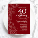 Invitation Fête du 40e anniversaire de la Flore rouge<br><div class="desc">Invitation à la fête du 40e anniversaire du Blanc rouge. Design moderne minimaliste avec accents de dessin botanique et police de script de typographie. Carte invitation simple et tendance, parfaite pour une célébration anniversaire élégante. Peut être customisé à n'importe quel âge. Invitations Zazzle imprimées ou téléchargement instantané modèle imprimable numérique....</div>