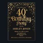 Invitation Fête du 40e anniversaire - Noir & Or<br><div class="desc">Invitation à la fête du 40e anniversaire. Design élégant en or noir et faux parties scintillant. Comprend des polices de caractères et des confettis stylisés. Message-moi si vous avez besoin d'âge personnalisé.</div>