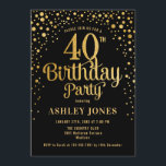 Invitation Fête du 40e anniversaire - Noir & Or<br><div class="desc">Invitation à la fête du 40e anniversaire. Design élégant en or noir et faux parties scintillant. Comprend des polices de caractères et des confettis stylisés. Message-moi si vous avez besoin d'âge personnalisé.</div>