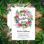 Invitation Feuilles tropicaux | Pink Floral 30th Birthday Par<br><div class="desc">Belle aquarelle fleurie rose hibiscus anniversaire conception de la couronne avec une végétation tropicale luxuriante et un arc rose à boucle multiple. Le thème se poursuit à l'arrière avec un swag fleuri et tropical au sommet et au fond.</div>
