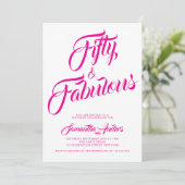 Invitation Fifty and Fabulous Pink Script 50th Birthday Party (Debout devant)