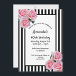 Invitation Fils roses à 40 ans sur bandes blanches noires<br><div class="desc">Classic rayures noir et blanc mince comme arrière - plan. Avec des roses roses romantiques,  des fleurs comme décoration. Un cadre noir et blanc avec des modèles pour vos informations de fête. Une invitation à la fête du 40e anniversaire,  féminine et élégante.</div>