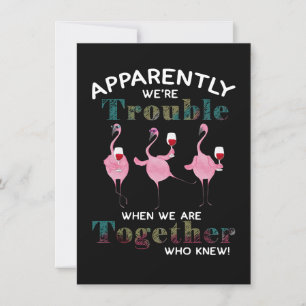 Invitation Flamants roses Apparemment nous sommes des Flaman
