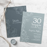 Invitation Floral Ardoise Bleu Surprise 30ème anniversaire<br><div class="desc">Simple navy gris surprise 30e anniversaire invitation fête. Design moderne minimaliste en ardoise bleu poussiéreux avec accents botaniques et police de script de typographie. Carte d'invitation florale féminine bleu et blanc en acier, parfaite pour une célébration anniversaire surprise et élégante pour les femmes. Peut être customisé à n'importe quel âge....</div>