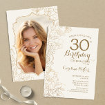 Invitation Floral Cream Gold Photo 30th Birthday Party<br><div class="desc">Floral Ivory Cream Gold Photo 30th Birthday Party Invitation. Design moderne minimaliste avec accents de dessin botanique et police de script de typographie. Carte invitation simple et tendance,  parfaite pour une célébration anniversaire élégante. Peut être customisé à n'importe quel âge. Invitations Zazzle imprimées ou téléchargement instantané modèle imprimable numérique.</div>