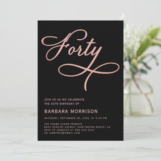 Invitation Forty Black Rose Gold Script 40e anniversaire (Debout devant)