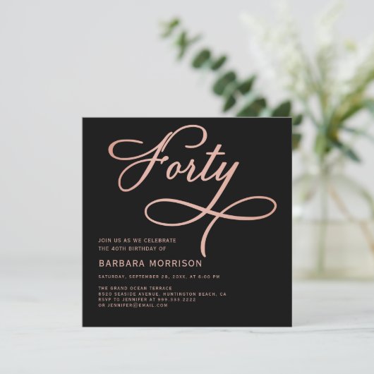 Invitation Forty Black Rose Gold Script 40e anniversaire (Debout devant)