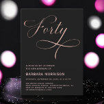 Invitation Forty Black Rose Gold Script 40e anniversaire<br><div class="desc">Célébrez un jalon monumental avec l'Invitation 40e anniversaire de Forty Rose Gold & Black Script. Doté d'un élégant script d'or rose sur un arrière - plan noir élégant, cette invitation respire le raffinement et le style. Parfait pour une célébration chic du 40e anniversaire, il a été conçu pour donner le...</div>