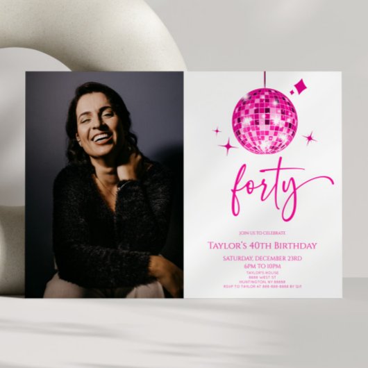 Invitation Forty Pink Disco Ball Photo 40th Birthday Party