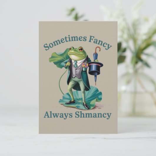 Invitation Frog Sarcastic Sometimes Fancy Always Shmancy  (Debout devant)