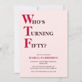 Invitation Funny 50e anniversaire WTF Humorisore Pink (Devant)