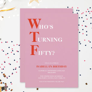 Invitation Funny 50e anniversaire WTF humoristique