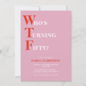 Invitation Funny 50e anniversaire WTF humoristique (Devant)