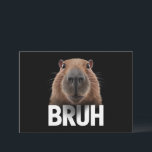 Invitation Funny Capybara Bruh<br><div class="desc">Funny Capybara Bruh</div>