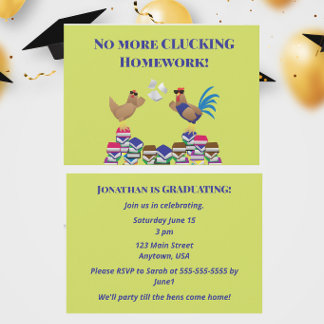 Invitation Funny Chicken Graduation No More Clucking Homework
