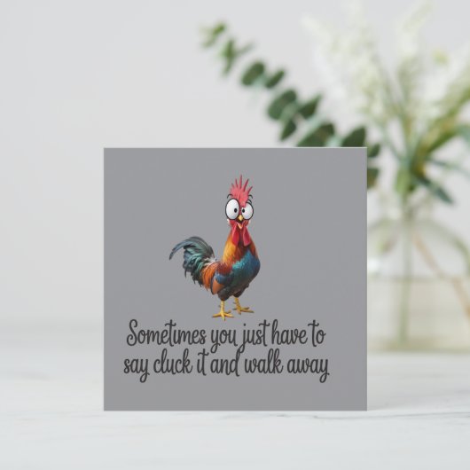 Invitation Funny Chicken Sometimes You Just Have To Say Cluck (Debout devant)