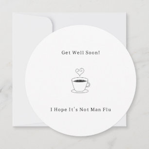 Invitation Funny Get Well Soon Man Flu Card