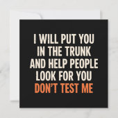Invitation Funny Humor Quote I Will Put You in The Trunk (Devant)